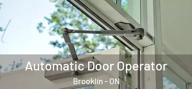 Automatic Door Operator Brooklin - ON