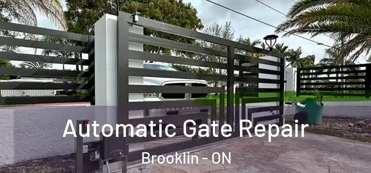  Automatic Gate Repair Brooklin - ON