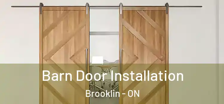  Barn Door Installation Brooklin - ON