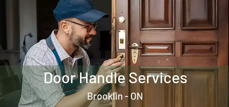 Door Handle Services Brooklin - ON