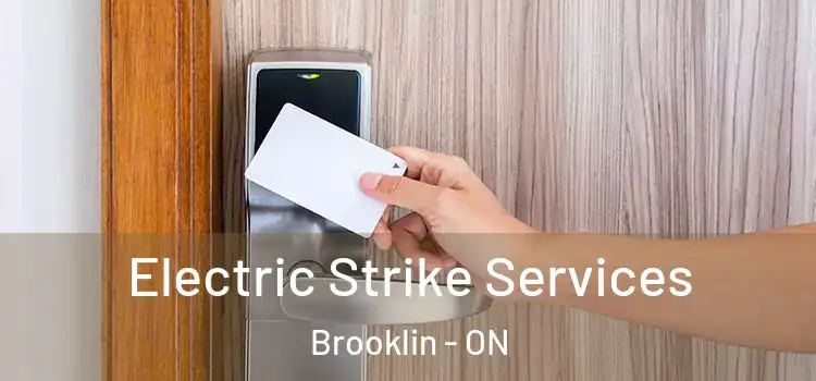  Electric Strike Services Brooklin - ON