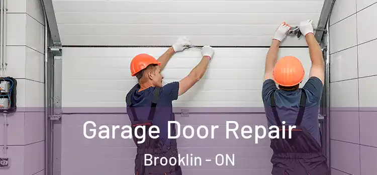  Garage Door Repair Brooklin - ON