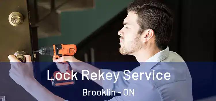 Lock Rekey Service Brooklin - ON