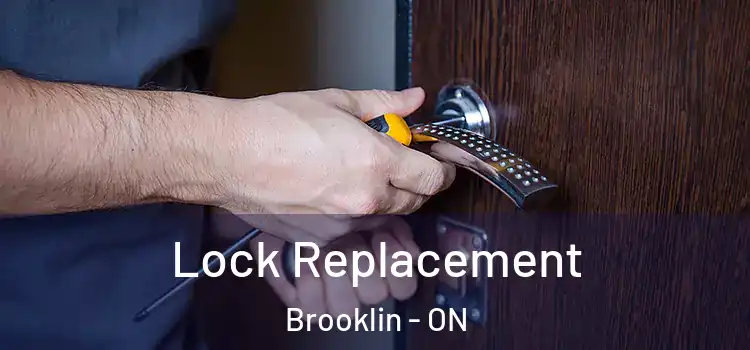 Lock Replacement Brooklin - ON