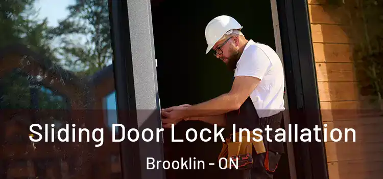 Sliding Door Lock Installation Brooklin - ON